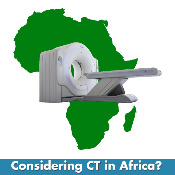 Before You Buy a CT Scanner in Africa...
