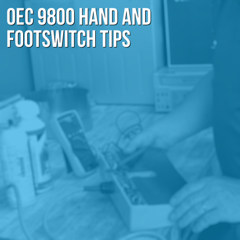 OEC 9800 Handswitch & Footswitch Troubleshooting Basics
