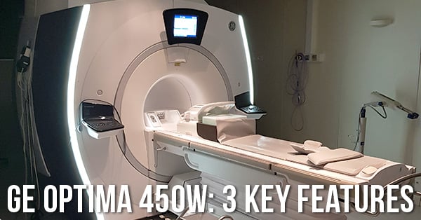 Three Key Features of the GE Optima 450w MRI
