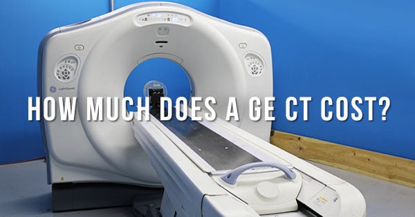 GE CT Scanner Cost Price Info