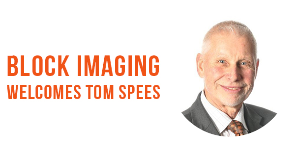 Tom Spees Joins Block Imaging as VP of Strategic Development